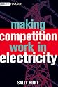Making Competition Work in Electricity (Wiley Finance)