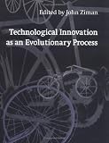 Technological Innovation as an Evolutionary Process