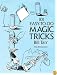 101 Easy-to-Do Magic Tricks