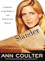 Slander: Liberal Lies About the American Right Slander: Liberal Lies About the American Right