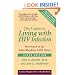 The Guide to Living with HIV Infection: Developed at the Johns Hopkins AIDS Clinic (A Johns Hopkins Press Health Book)