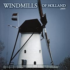 Windmills of Holland Wall Calendar 2005
