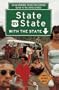 State by State With the State: An Uninformed, Poorly Researched Guide to the United States