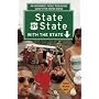 State by State With the State: An Uninformed, Poorly Researched Guide to the United States