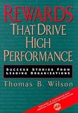 Rewards That Drive High Performance: Success Stories From Leading Organizations