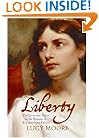 Liberty: The Lives and Times of Six Women in Revolutionary France