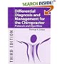 Differential Diagnosis and Management for the Chiropractor, Third Edition: Protocols and Algorithms