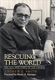 Rescuing the World: The Life and Times of Leo Cherne Andrew F. Smith