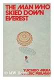 The Man Who Skied Down Everest