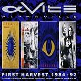 First Harvest 1984-92 - Alphaville