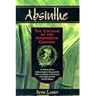Absinthe�The Cocaine of the Nineteenth Century: A History of the Hallucinogenic Drug and... by  Doris Lanier