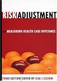 Risk Adjustment for Measuring Healthcare Outcomes, Third Edition