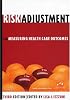 Risk Adjustment for Measuring Healthcare Outcomes, Third Edition