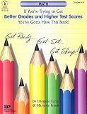 If You're Trying To Get Better Grades & Higher Test Scores In Math You've Got To Have This Books!: Grades 4-6 (Kids' Stuff)