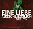 Eine Liebe Ausschliesslich
