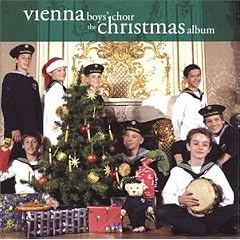 The Christmas Album Vienna Boys Choir by  Andrew Pask, Christopher Laurence, Adolphe Adam, Leroy Anderson, and Joe / Boothe, Jim Beal 
