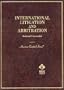 International Litigation and Arbitration (American Casebook Series)
