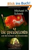 Die Pferdelords und die Barbaren des D�nenlandes