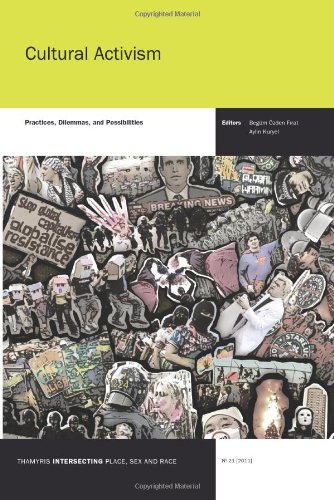 Cultural Activism: Practices, Dilemmas, and Possibilities. (Thamyris/Intersecting: Place, Sex and Race)