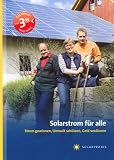 Produkt-Bild: Solarstrom f&uuml;r alle: Strom gewinnen, Umwelt sch&uuml;tzen, Geld verdienen