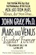Mars and Venus Together Forever: Relationship Skills for Lasting Love