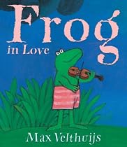 Frog in Love (Frog Series)