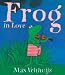 Frog in Love (Frog Series)