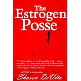 The Estrogen Posse ~ Sharon De Vita