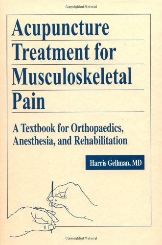 Acupuncture Treatment for Musculoskeletal Pain: A Textbook for Orthopaedics, Anesthesia, and Rehabilitation