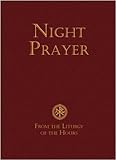 Night prayer : from the Liturgy of the hours