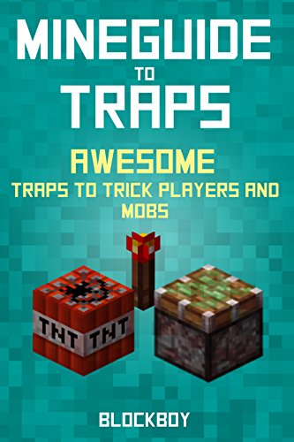Traps Handbook for Minecraft: AWESOME Traps to Trick Players and Mobs (Unofficial Minecraft Guide) (MineGuide)