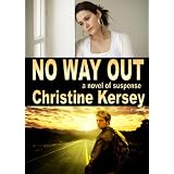 No Way Out: a novel of suspense