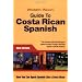 Guide to Costa Rican Spanish