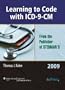 Learning to Code with ICD-9-CM 2009 (Point (Lippincott Williams & Wilkins))