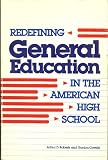 Redefining General Education in the American High School