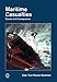 Maritime Casualties: Causes and Consequences