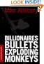 Billionaires, Bullets, Exploding Monkeys (A Brick Ransom Adventure)