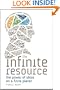 The Infinite Resource: The Power of Ideas on a Finite Planet