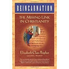 Reincarnation: The Missing Link In Christianity