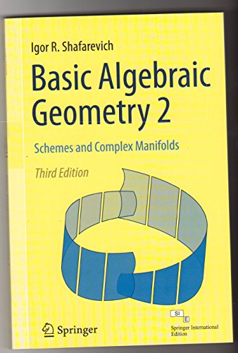 BASIC ALGEBRAIC GEOMETRY 2: SCHEMES AND COMPLEX MANIFOLDS, 3RD EDITION