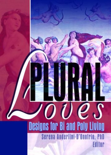 Plural Loves: Designs For Bi And Poly Living under The Books Store