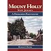 Mount Holly, New Jersey: Hometown Reinvented