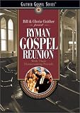 Bill and Gloria Gaither: Ryman Gospel Reunion