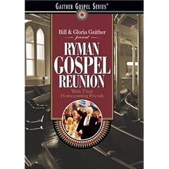 Bill and Gloria Gaither - Ryman Gospel Reunion
