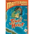 Jewel Heist (Mike Hamel's Matterhorn the Brave, No. 4) by Mike Hamel