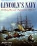Lincoln's Navy: The Ships, Man and Organization, 1861-65
