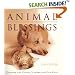 Animal Blessings: Prayers and Poems Celebrating Our Pets