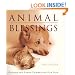 Animal Blessings: Prayers and Poems Celebrating Our Pets