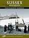 Sussex Revisited: Photographic Memories