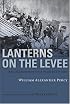 Lanterns on the Levee: Recollections of a Planter's Son (Library of Southern Civilization)